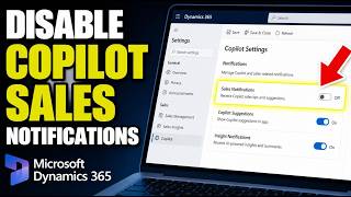 How to disable Microsoft Copilot sales notifications in Dynamics 365 - Complete Guide