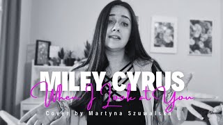 Miley Cyrus- When I Look at You (cover by Martyna Szuwalska)