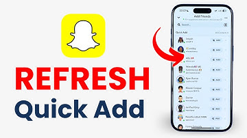 How to Refresh Quick Add on Snapchat