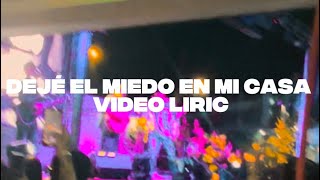 Deje el miedo en mi casa - Cristo Valenzuela