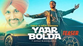 Presenting song teaser of latest punjabi yaar bolda sung by gitaz
bindrakhia. the full video is set to release on 10 february 2019.
enjoy and stay conne...