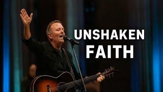 Unshaken Faith | A Powerful Worship Song of Trust