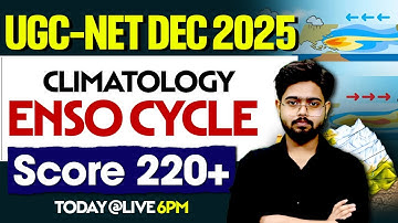 UGC-NET DEC 2025 | Geography | ENSO CYCLE | Concept + MCQs | Target 220+ Score!