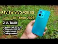 Sudah Murah - Kameranya Stabil🔥 Review VIVO V25 Di Tahun 2025 - Jadi yang Terbaik di 2 JUTAAN
