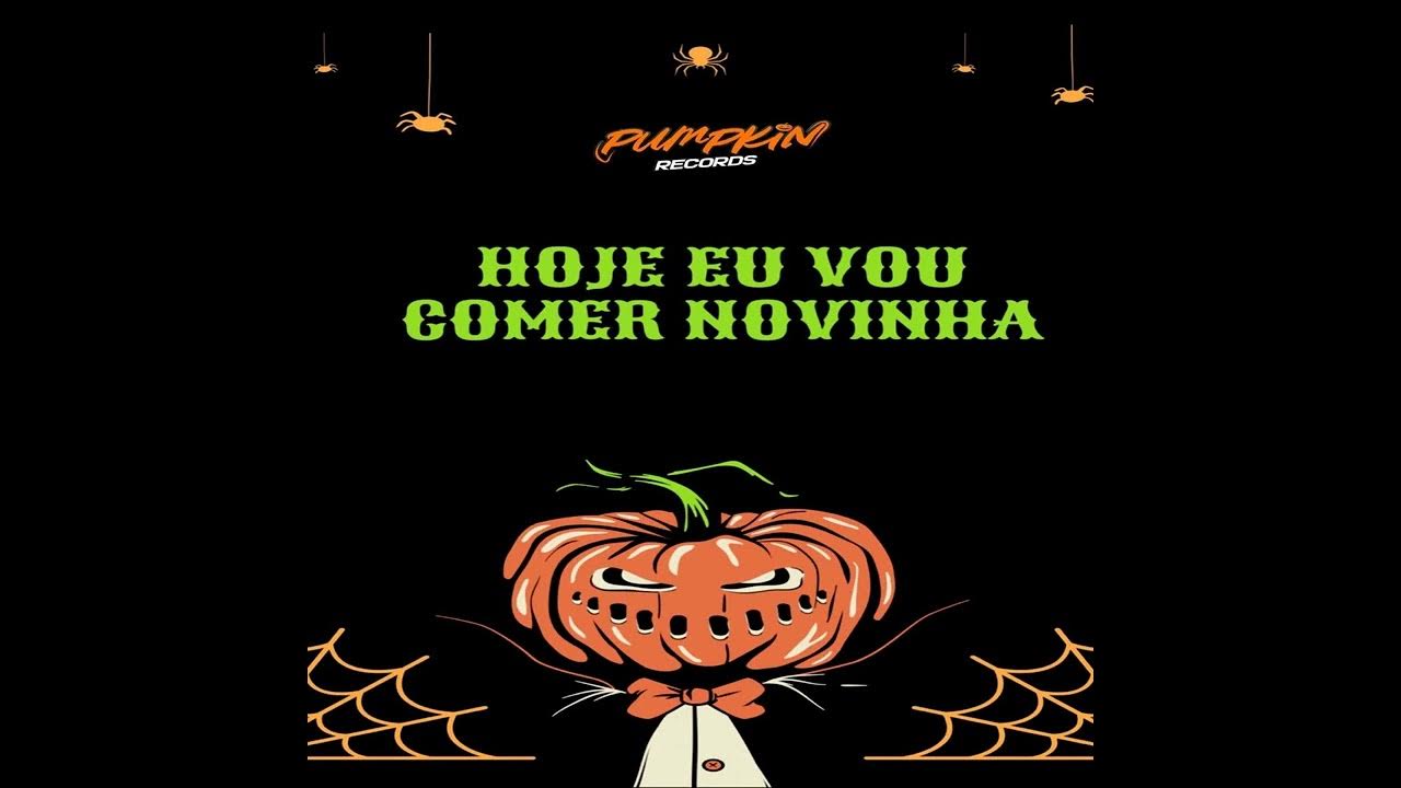 Hoje eu vou comer novinha 02 текст. Hoje eu vou comer novinha. Hoje eu vou comer novinha. Dj ag. Opp 袋.