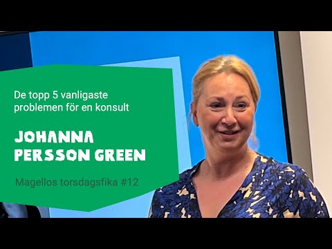 #12 ☕ Torsdagsfika med Johanna Persson Green - De topp 5 vanligaste problemen för en konsult