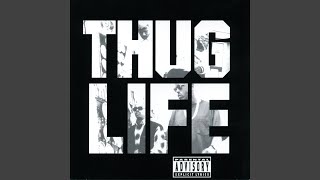 Video thumbnail of "Thug Life - Bury Me A G"
