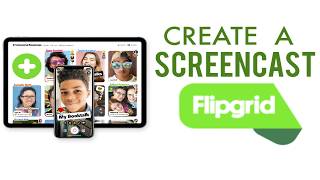 How To Create a Screencast with Flipgrid