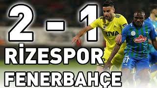 Fenerbahçe Çaykur Rizespor Maç Özeti 2-1