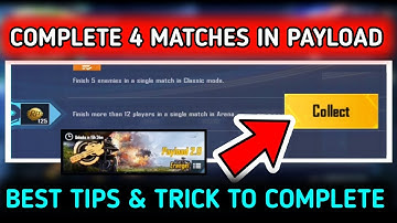 COMPLETE 4 MATCHES IN PAYLOAD 🔥 FINISH 5 ENEMIES IN A SINGLE MATCH IN CLASSIC MODE MISSION EXPLAIN