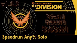 The Division (PC) Speedrun - NG Any% Solo (v1.8.3) - 5:53:21 [World Record]