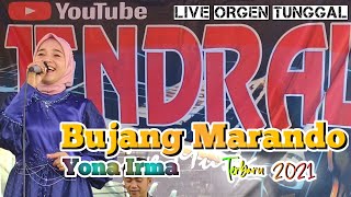 YONA IRMA - BUJANG MARANDO TERBARU- Jendral Live Music