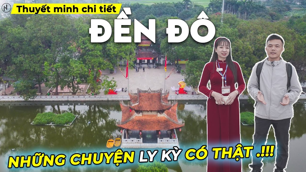 Những Câu Chuyện Ly Kỳ Có Thật Tại ĐỀN ĐÔ Bắc Ninh | Thuyết Minh Chi Tiết