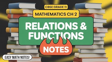 CBSE Grade 11 Mathematics Ch 2 Relations And Functions Notes