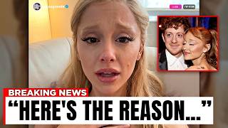 Ariana Grande Breaks Silence On Why She Broke Up With Ethan Slater