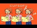 Cursory