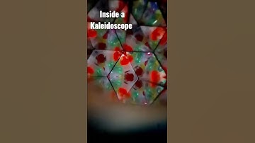 Looking Inside a Kaleidoscope 😇