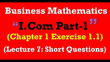 Important Short Questions Chapter 1 Exercise 1.1 Business Arithmatic| B Math Short Questions Guess