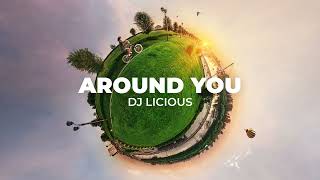 Dj Licious - Around You