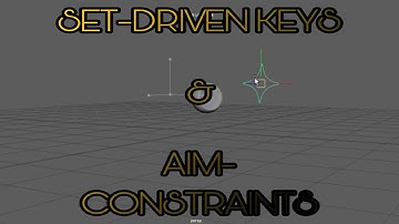 How to do Set-Driven keys & Aim Constraints Tutorial