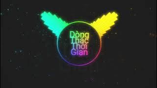 Dòng Thác Thời Gian - BT Remix | Nhạc Hot Tiktok 2023