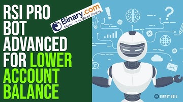 Safe RSI Bot Advanced for Lower Account Balance | PRO