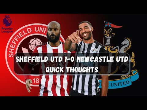 SHEFFIELD UNITED 1 - 0 NEWCASTLE UNITED QUICK THOUGHTS | IT&#39;S TIME TO GO!