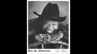Big Al Downing - All i want is you