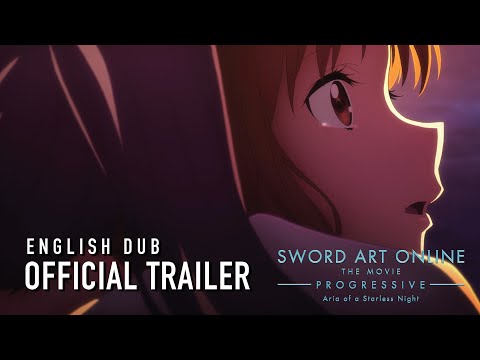 Sword Art Online the Movie -Progressive- Aria of a Starless Night English Dub In Theaters December 3