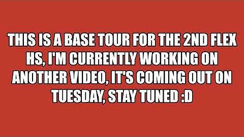 Taming.io - 2nd FLEX HS Base Tour [next video coming out on Tuesday