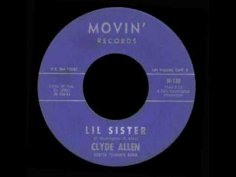 Clyde Allen - Lil Sister