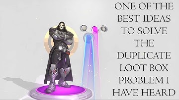 A Fix to the Loot Box Issues in Overwatch