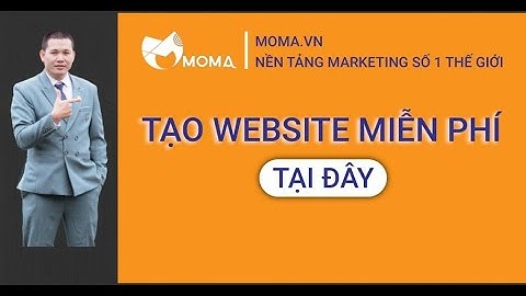 Hướng dẫn thiết kế website Moma  miễn phí 100% hosting và tên miền | Ai cũng làm được MỚI 2021