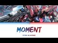[แปลไทย] Moment (Mobile Suit Gundam SEED OP 2) - Vivian or kazuma [KAN/ROM/TH]