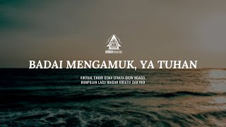 PS Gema Efrata – Badai Mengamuk, Ya Tuhan (Virtual Choir)