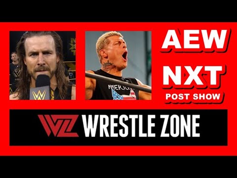 FIREBALLS ON NXT,  BIG TITLE MATCH  ON AEW  - WRESTLEZONE.COM LIVE