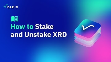 Radix Wallet User Guide: How to Stake and Unstake XRD