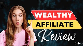 Wealthy Affiliate Review 2025: Is Wealthy Affiliate Worth it or its a Scam
