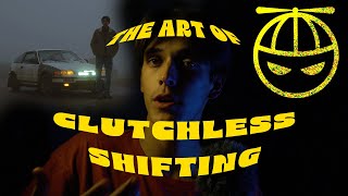 The Art of Clutch-less Shifting (How To)