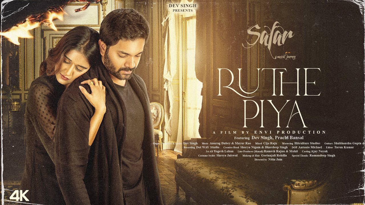 Watch Dev Singh - RUTHE PIYA (Official Music Video) ft. Prachi Bansal | SAFAR Album | 1st Song on YouTube Watch Dev Singh - RUTHE PIYA (Official Music Video) ft. Prachi Bansal | SAFAR Album | 1st Song on YouTube