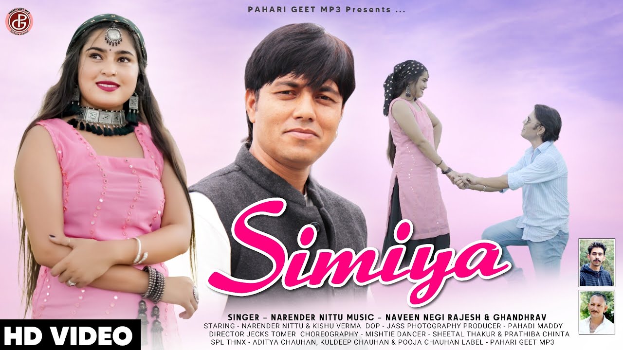 Latest Himachli  Video Song  Simiya  Narender Nittu  Feat Kishu Verma  Pahari Geet mp3