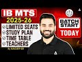 IB MTS 2025-26 Batch Starts Today | Complete Study Plan, Time Table &amp; Faculty Details