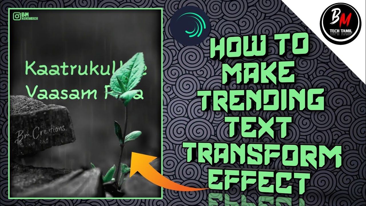 How to edit trending Text transform effect in Tamil | Alight motion