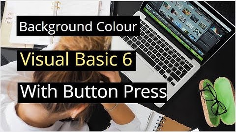 Change Background Colour in Visual Basic 6. |  बैकग्राउंड  कलर  इन  विसुअल  बेसिक  ६. |