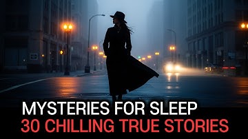 30 Terrifying Mysteries That Even Scientists Can’t Explain | To Fall Asleep To