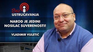 Vladimir Vuletić - Narod je jedini nosilac suverenosti!
