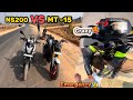 NS200 vs MT-15 Race 🤯| Crazy hyper ride😳🥵||