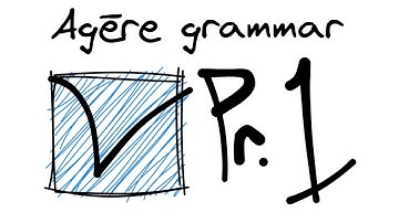 Agēre Grammar - Verbs - Present Tense (part 1)