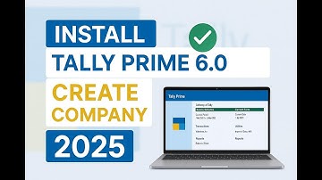 Tally Prime 6.0 Installation and Company Creation | Step-by-Step Guide 2025