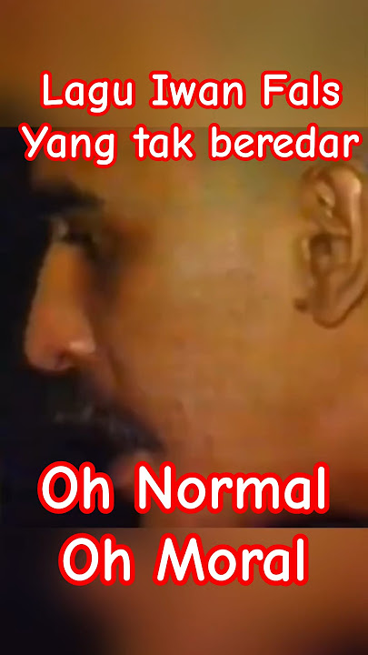 Lagu yang tak beredar Iwan Fals , Oh Normal, Oh Moral | #iwanfals #falsradio